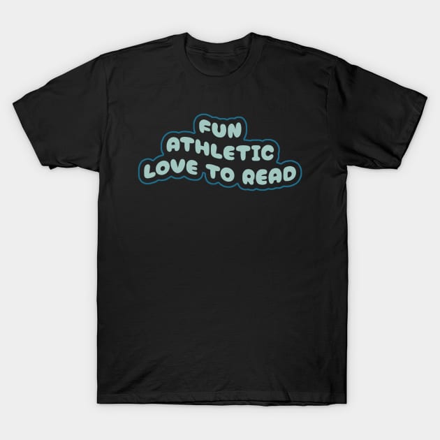 Fun athletics love to read T-Shirt by TidenKanys